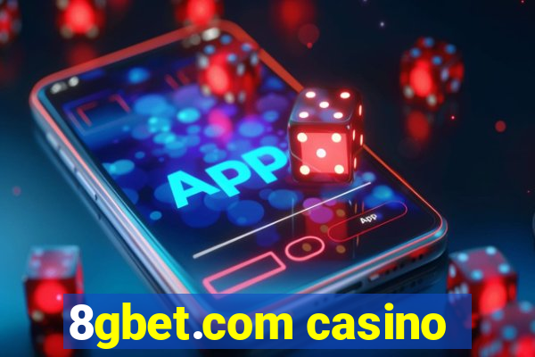 8gbet.com casino